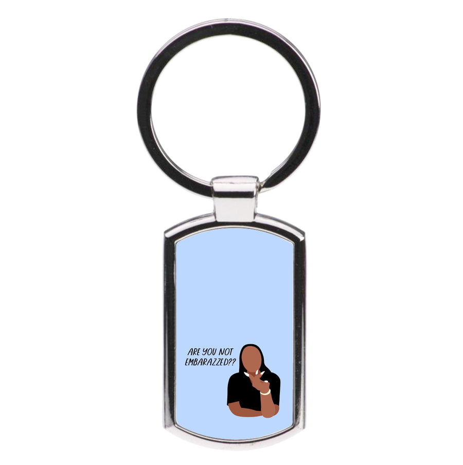 Are You Not Embarazzed? - British Pop Culture Luxury Keyring