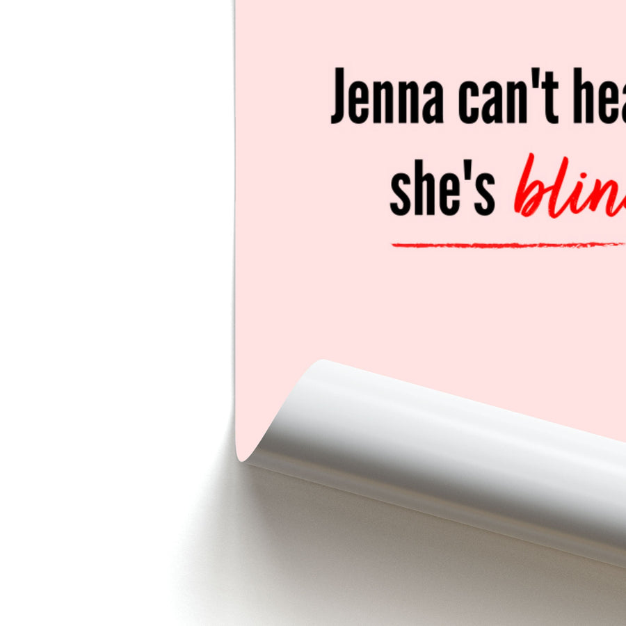 Jenna Can't Hear Us, She's Blind - Pretty Little Liars Poster
