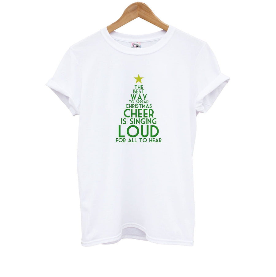 The Best Way To Spread Christmas Cheer - Elf Kids T-Shirt