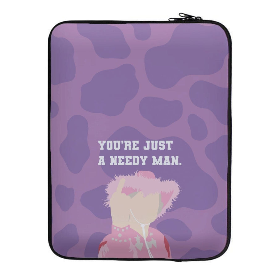 You're Just A Needy Man - Gavin And Stacey Laptop Sleeve