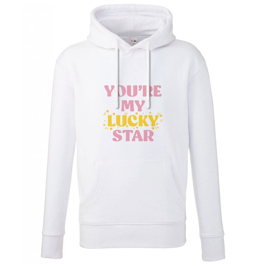You're My Lucky Star - Madonna Hoodie