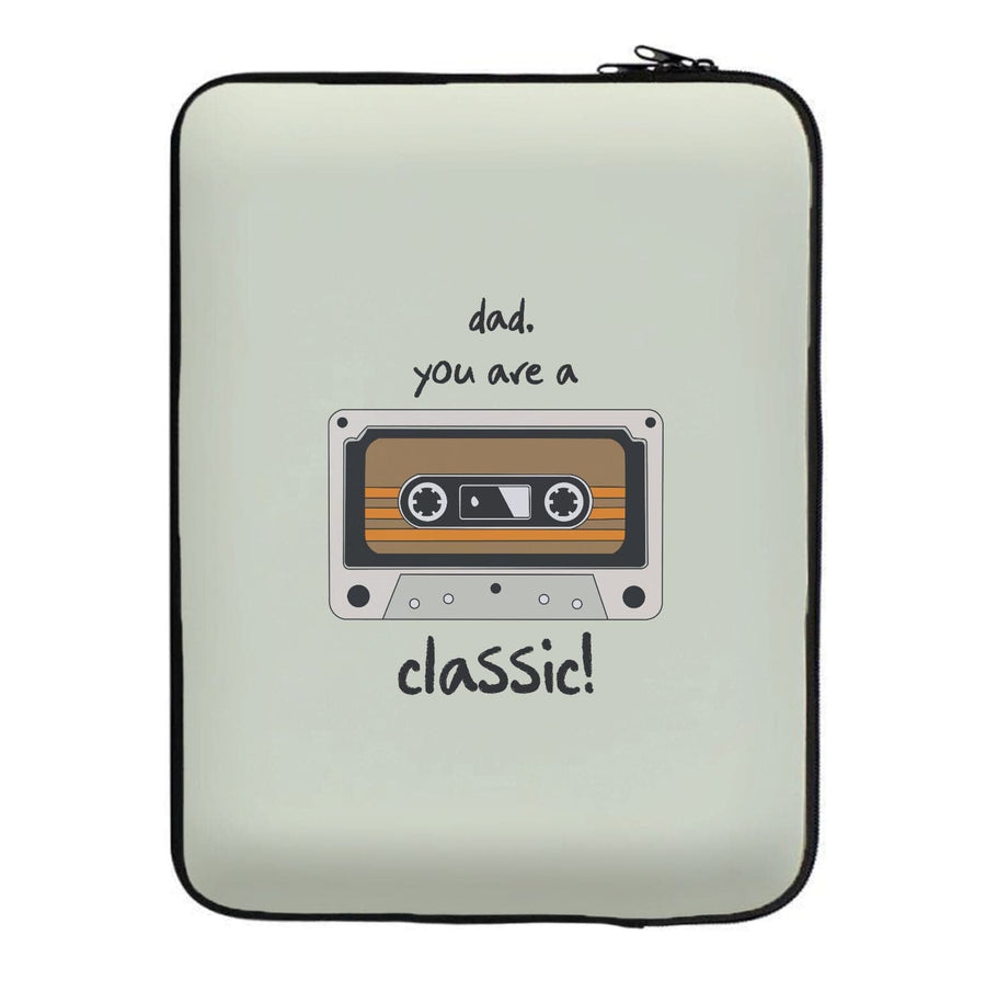 You Are A Classic - Fathers Day Laptop Sleeve