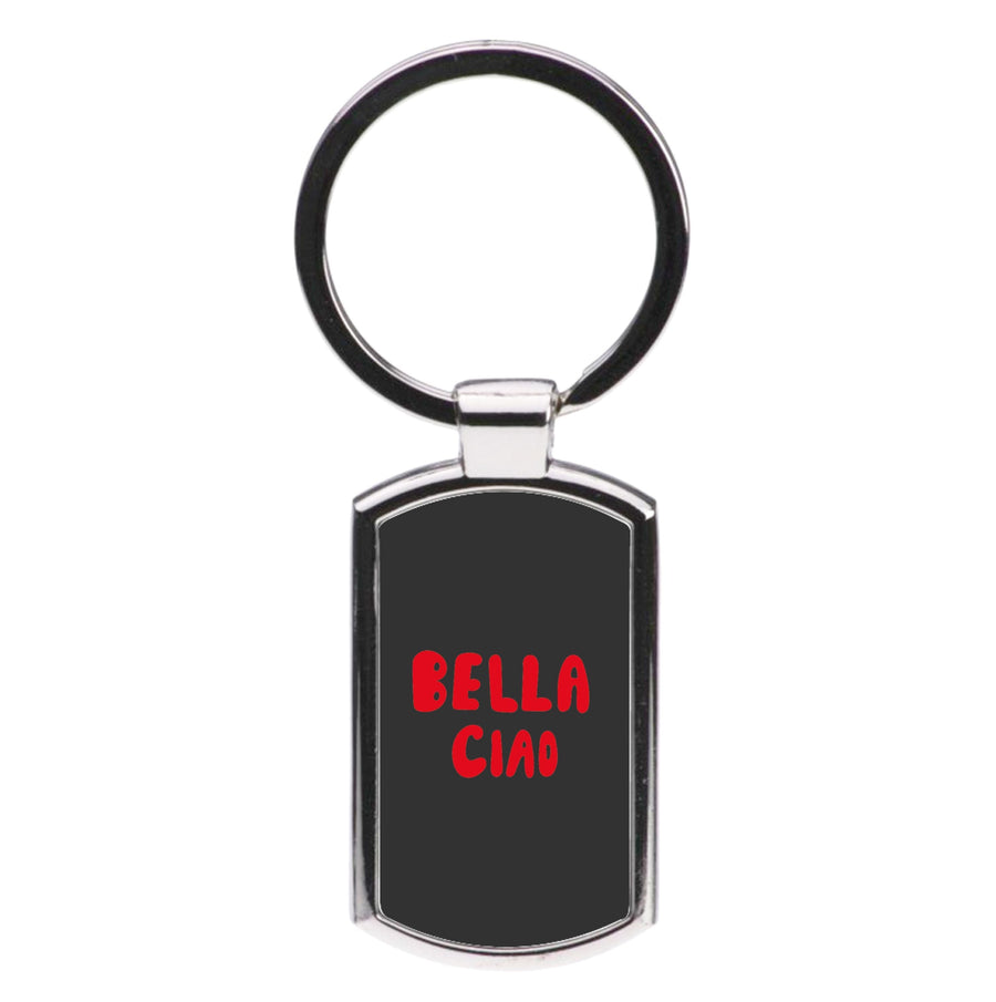 Bella Ciao - Money Heist Luxury Keyring