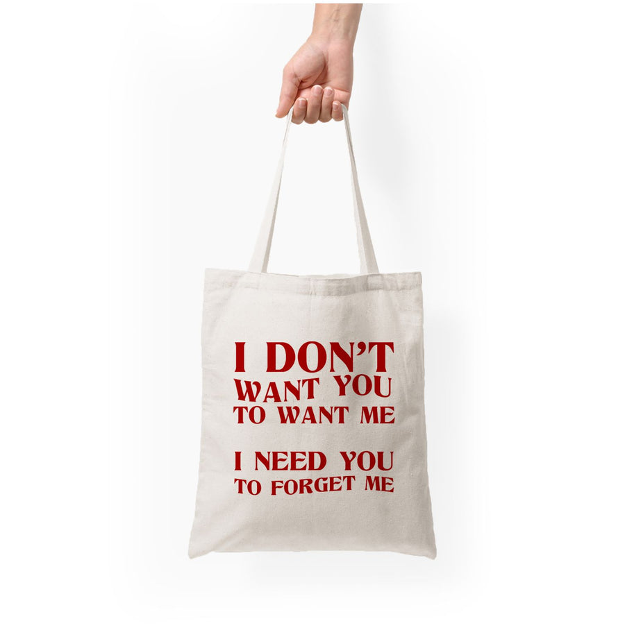 I Don't Want You - Wetleg Tote Bag