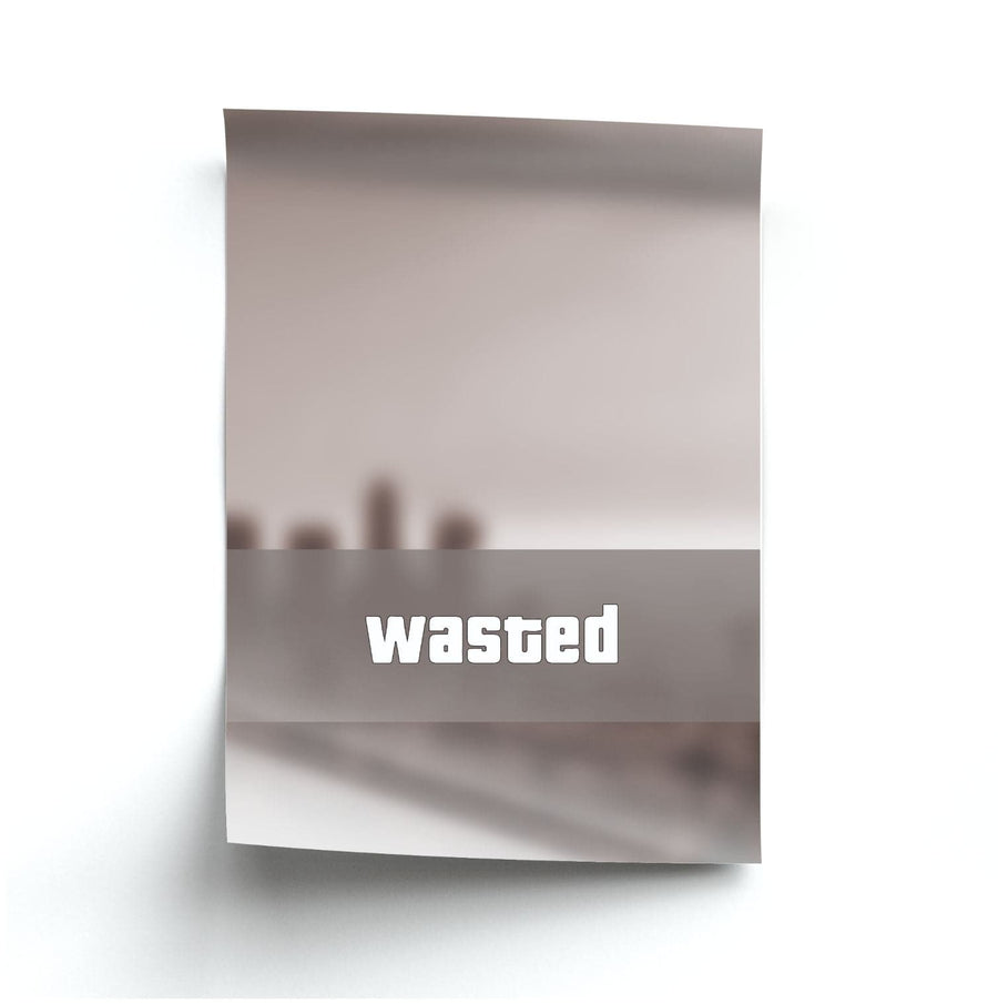 Wasted - GTA Poster