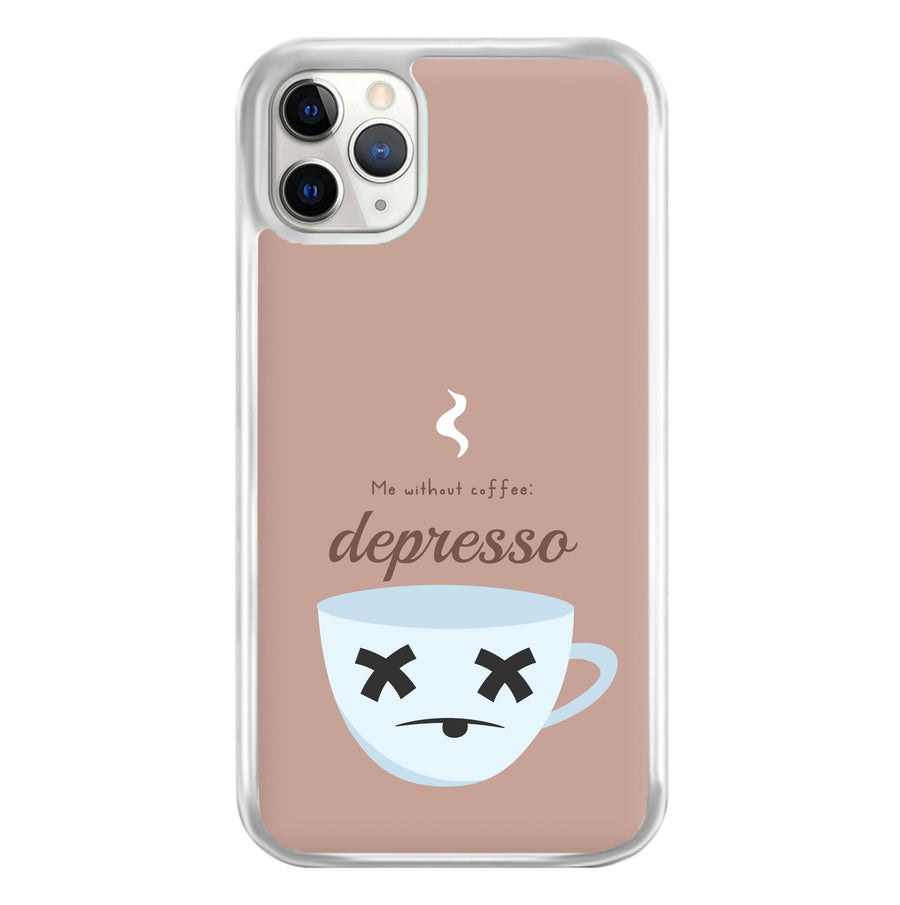Depresso - Funny Quotes Phone Case