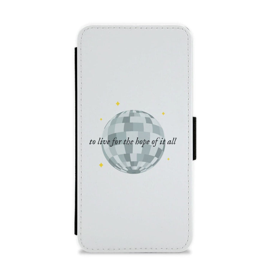 To Live For The Hope Of It All - Taylor Flip / Wallet Phone Case