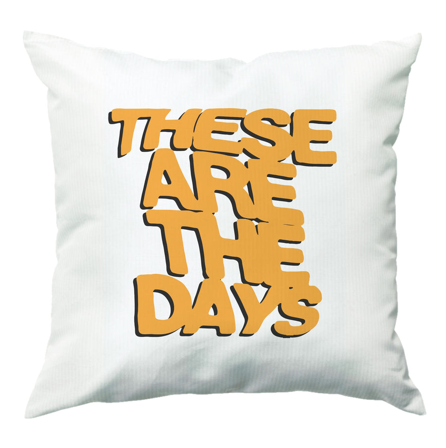 These Are The Days - Inhaler Cushion