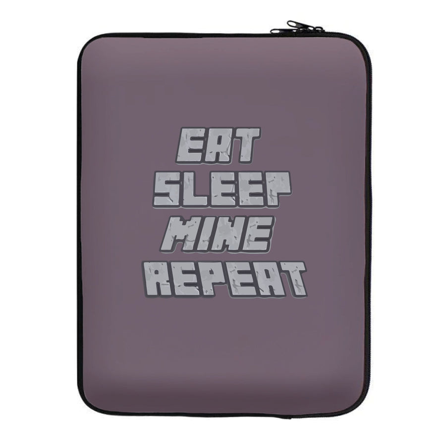 Eat Sleep Mine Repeat - Minecraft Laptop Sleeve
