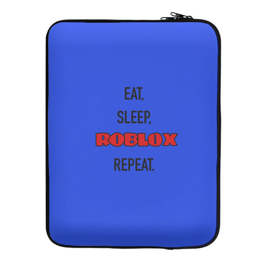 Eat, sleep, Roblox , repeat Laptop Sleeve