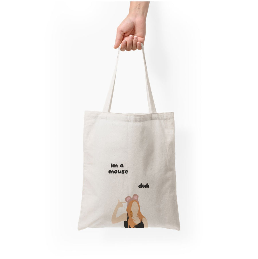 I'm a mouse Halloween - Mean Girls Tote Bag