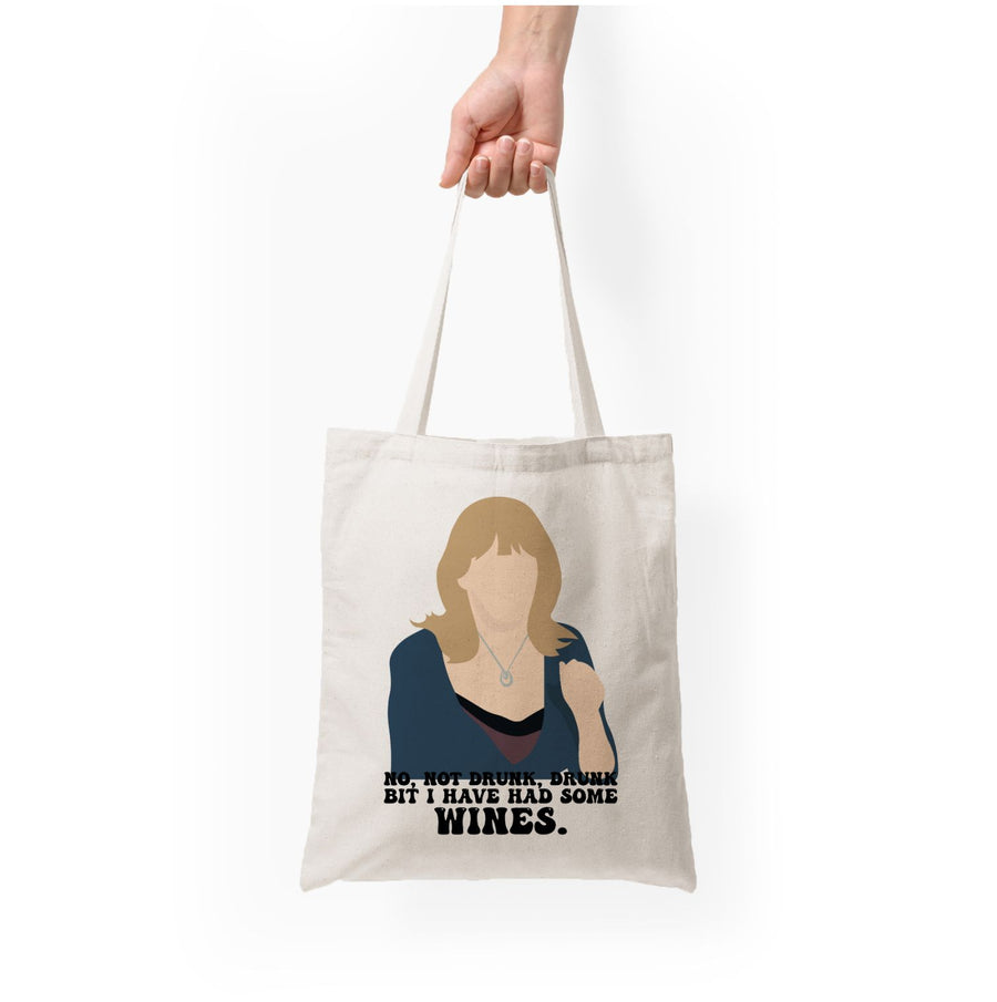 I Have Had Some Wines - Gavin And Stacey Tote Bag