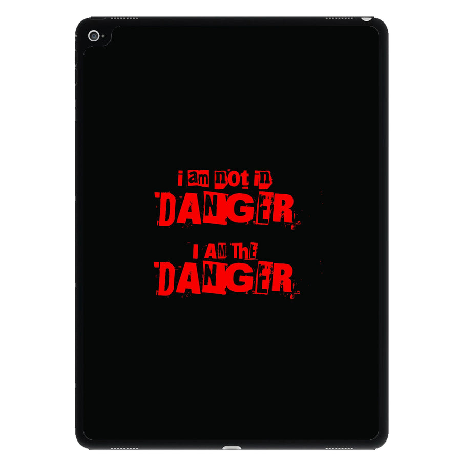 I Am The Danger - Breaking Bad iPad Case