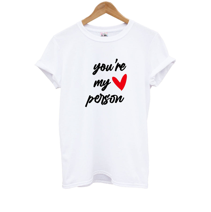 You're My Person Love - Grey's Anatomy  Kids T-Shirt
