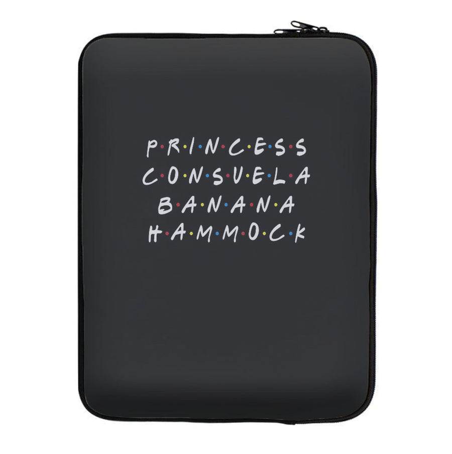 Princess Consuela Banana Hammock - Friends Laptop Sleeve