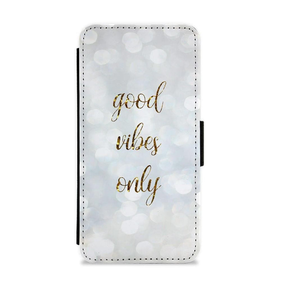 Good Vibes Only - Glittery Flip / Wallet Phone Case - Fun Cases