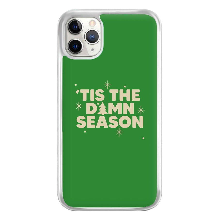 Tis The Damn Season - Christmas Songs Phone Case