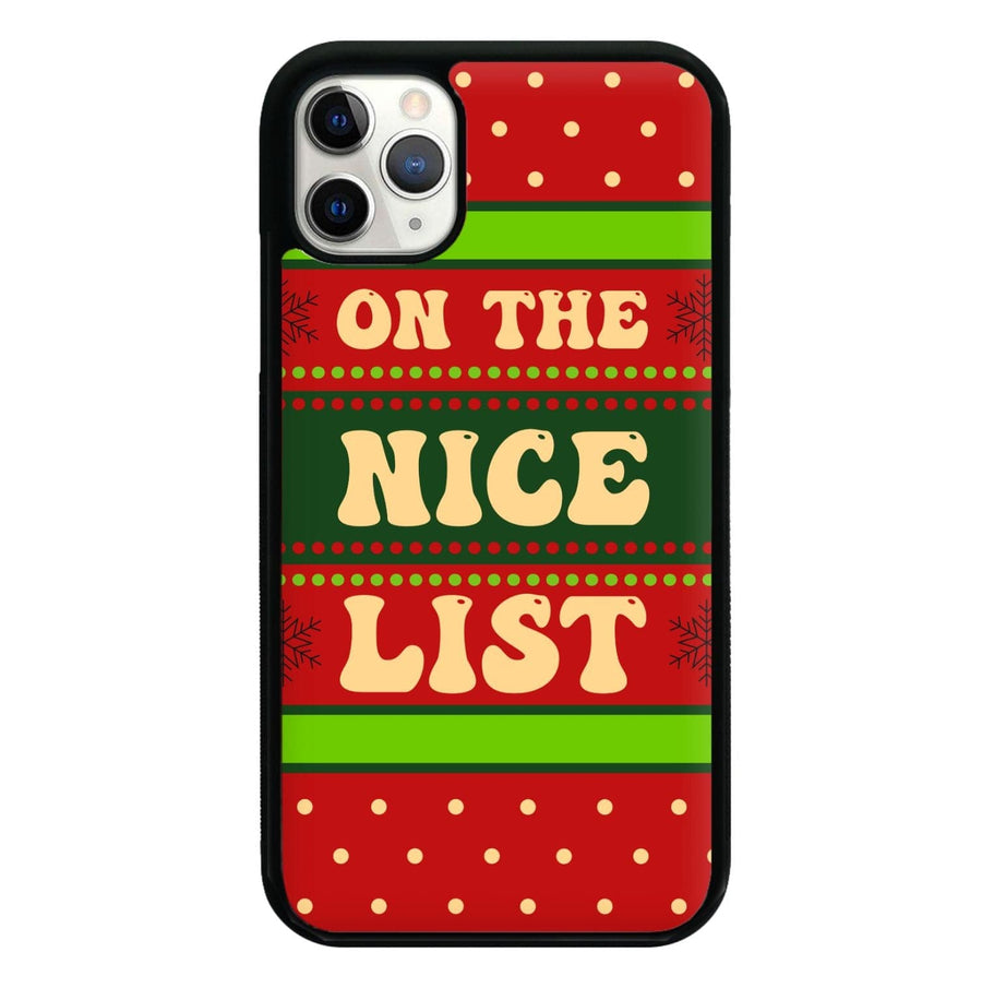 On The Nice List - Naughty Or Nice  Phone Case