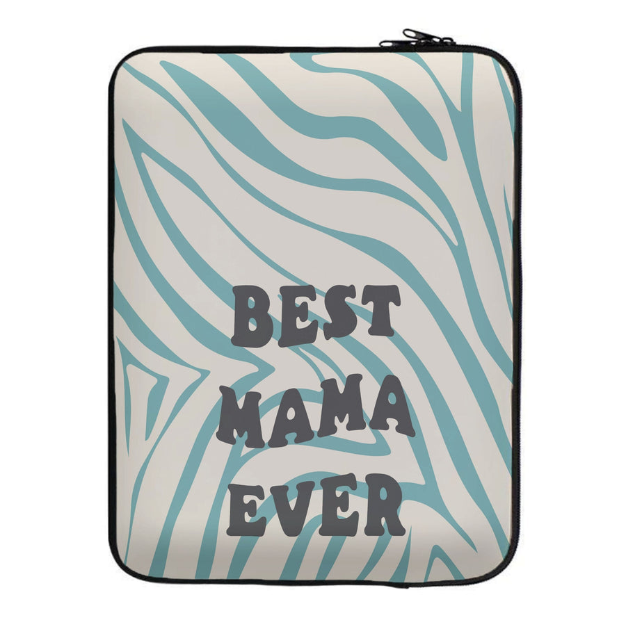 Best Mama Ever - Personalised Mother's Day Laptop Sleeve