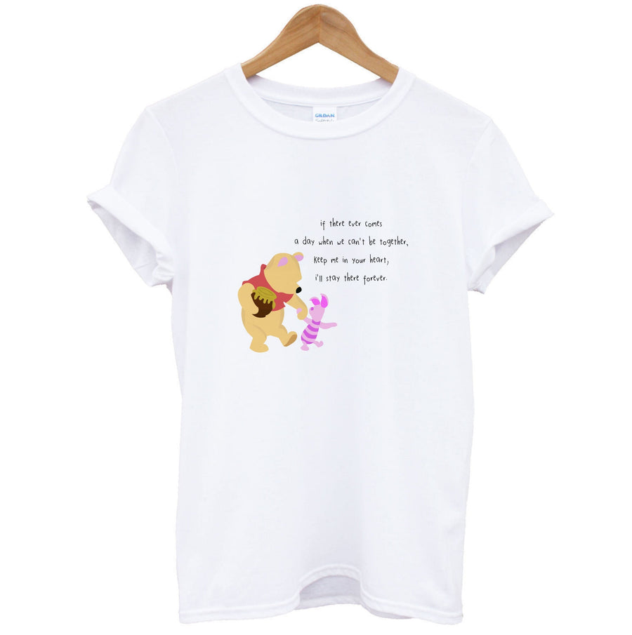I'll Stay There Forever - Winnie The Pooh T-Shirt
