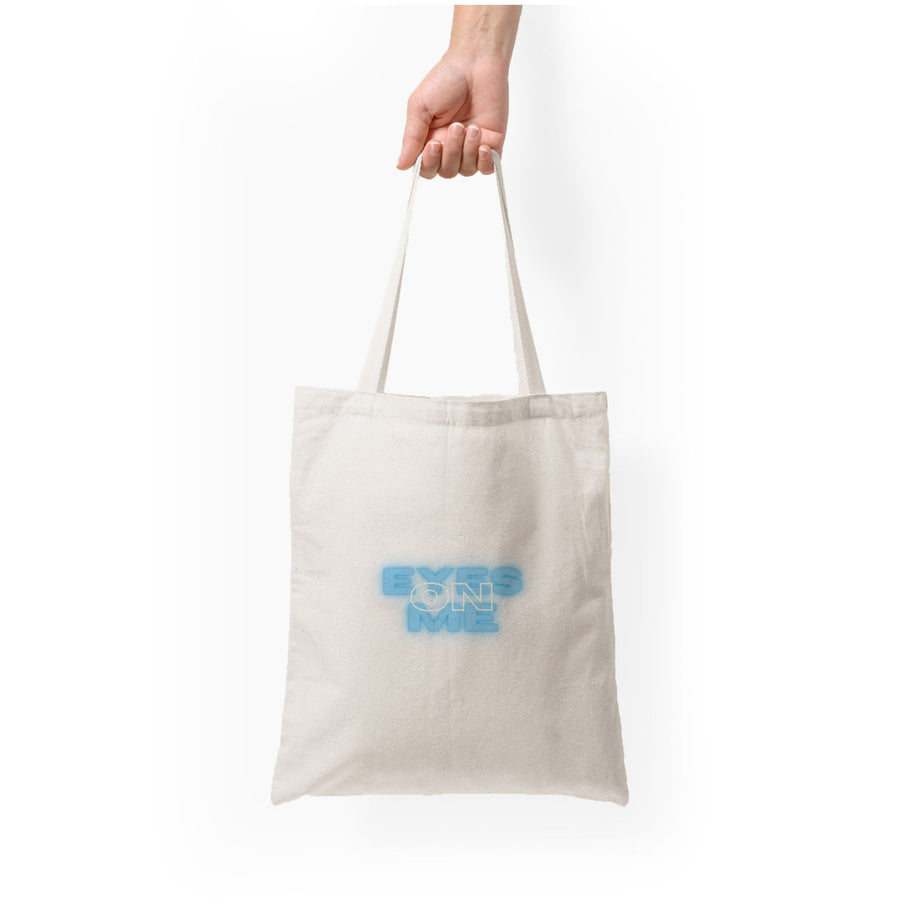 Eyes On Me - Sassy Quote Tote Bag