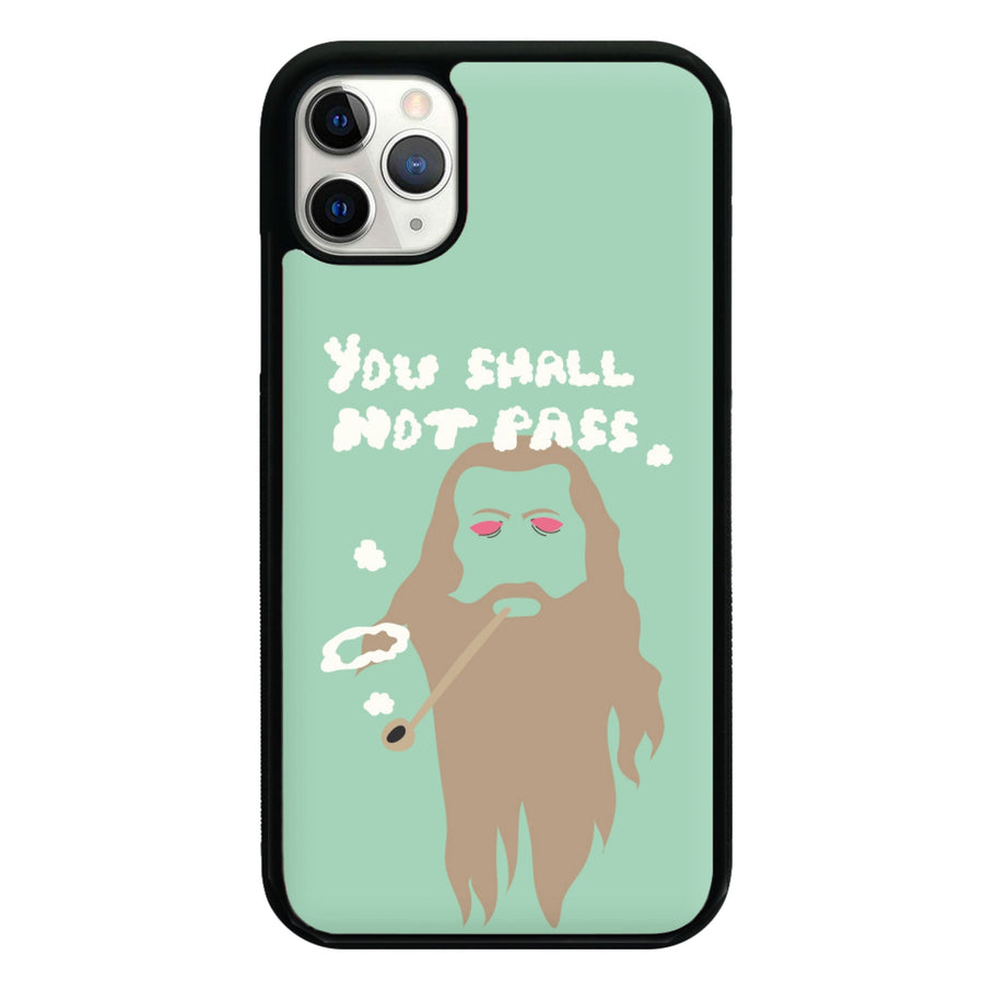 You Shall Not Pass - Lord Of The Rings Phone Case