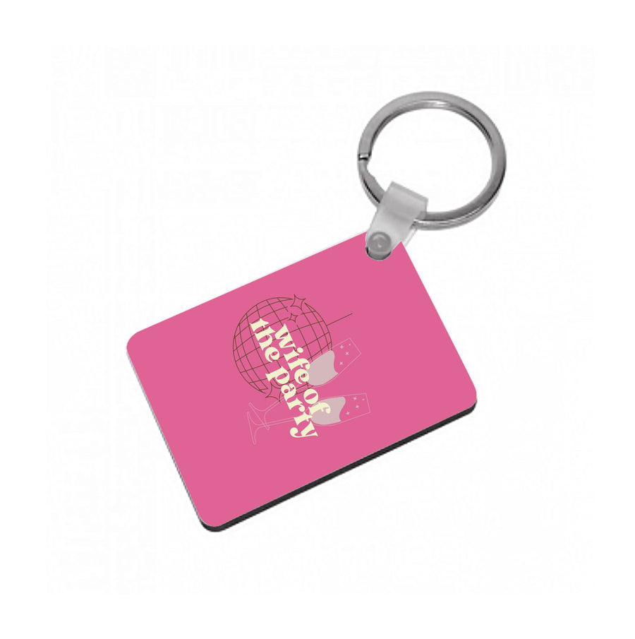 Wife Of The Party - Bridal Keyring