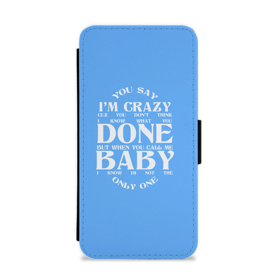 You Say I'm Crazy - Sam Smith Flip / Wallet Phone Case