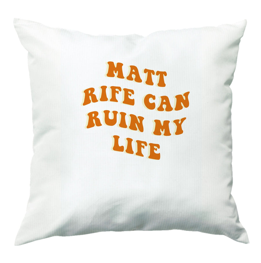 Matt Rife Can Ruin My Life - Matt Rife Cushion