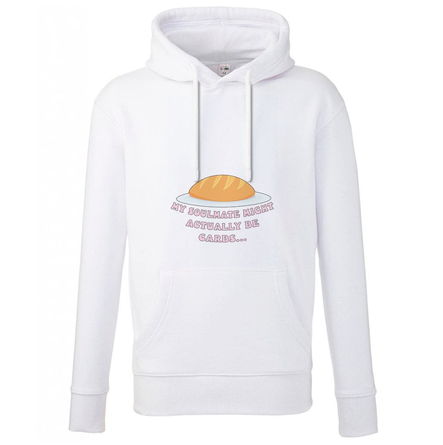 My Soulmate Might Actually Be Carbs - Mamma Mia Hoodie