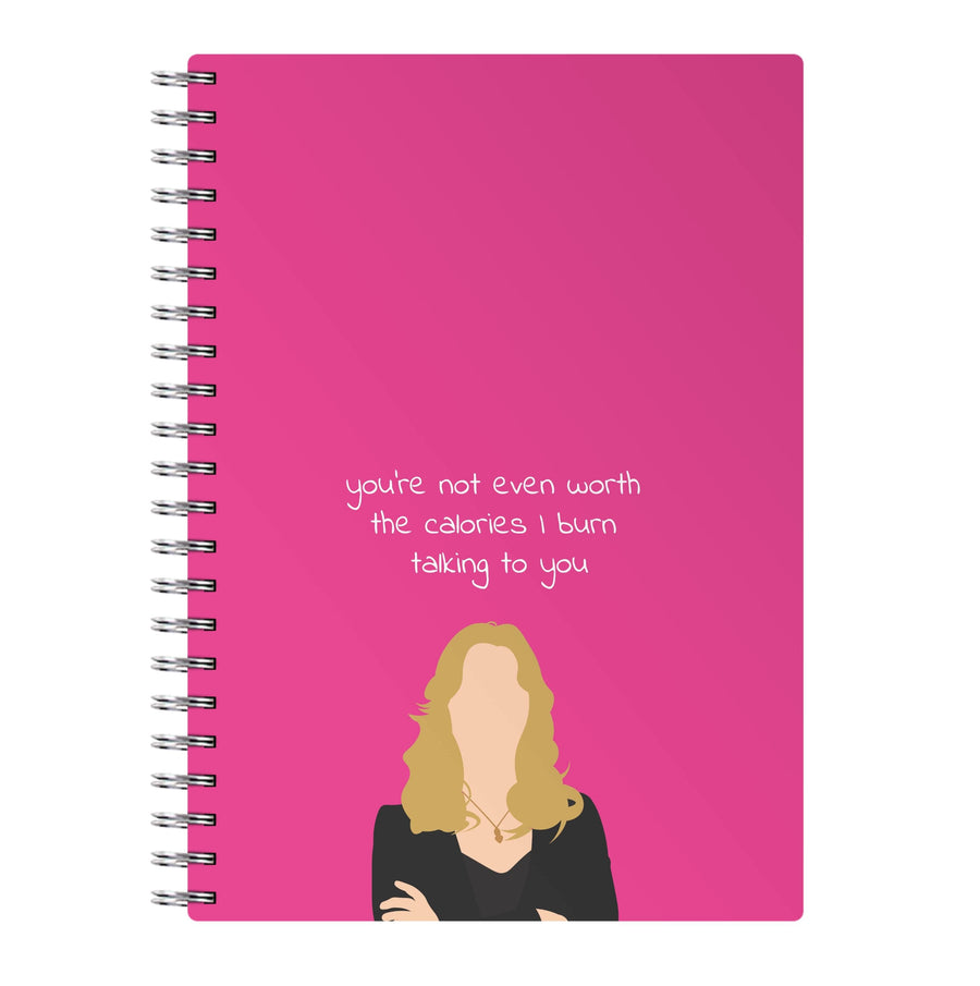 You're Not Even Worth The Calories I Burn Talking To You - Vampire Diaries Notebook