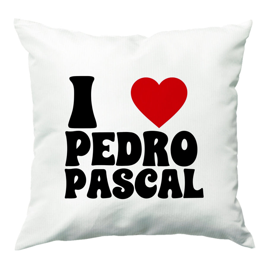 I Love Pedro Pascal Cushion