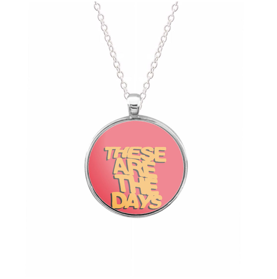 These Are The Days - Inhaler Necklace
