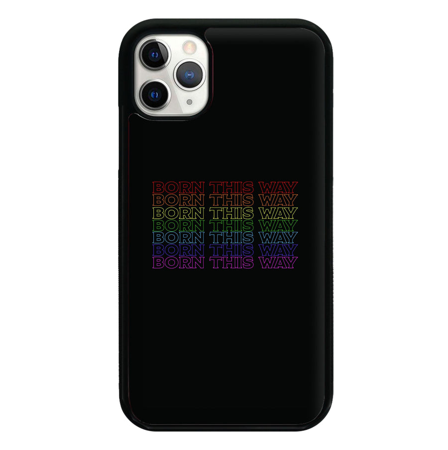 Born This Way - Pride Phone Case