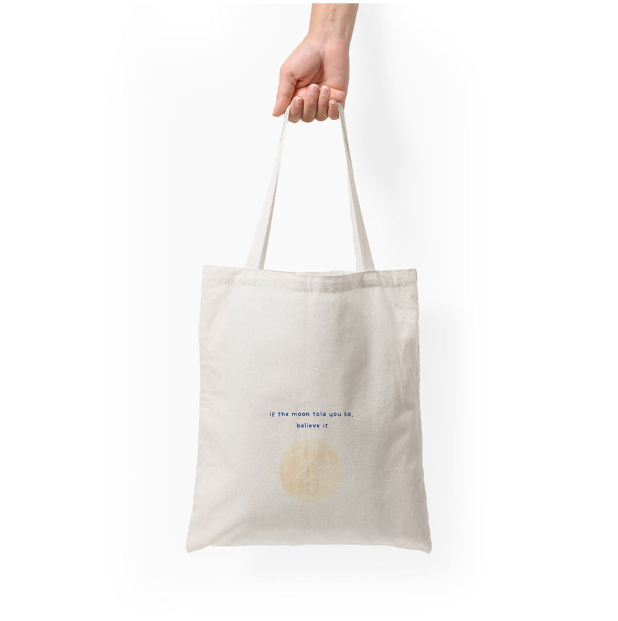 If The Moon Told You So, Believe It - Jack Frost Tote Bag