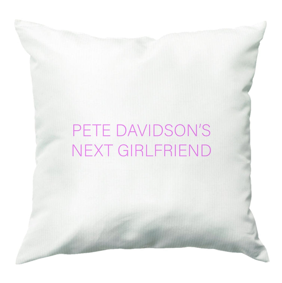 Pete Davidsons Next Girlfriend - Pete Davidson Cushion