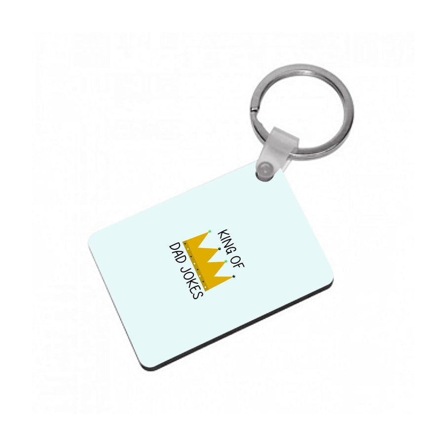 King Of Dad Jokes - Fathers Day Keyring