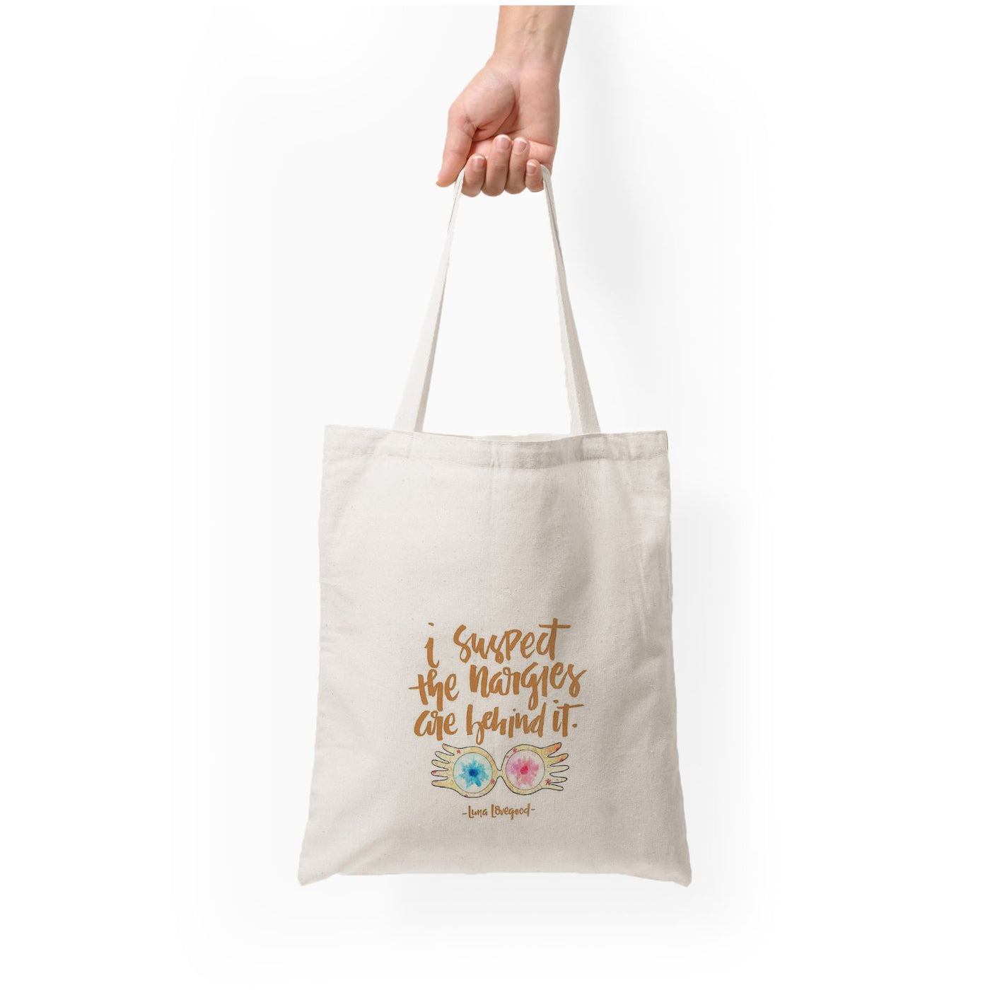 I Suspect The Nargles Are Behind It - Harry Potter Tote Bag