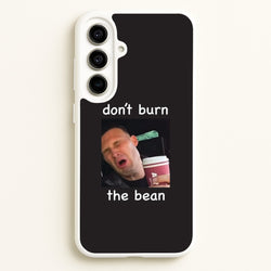 Don't Burn The Bean Galaxy A56 Case