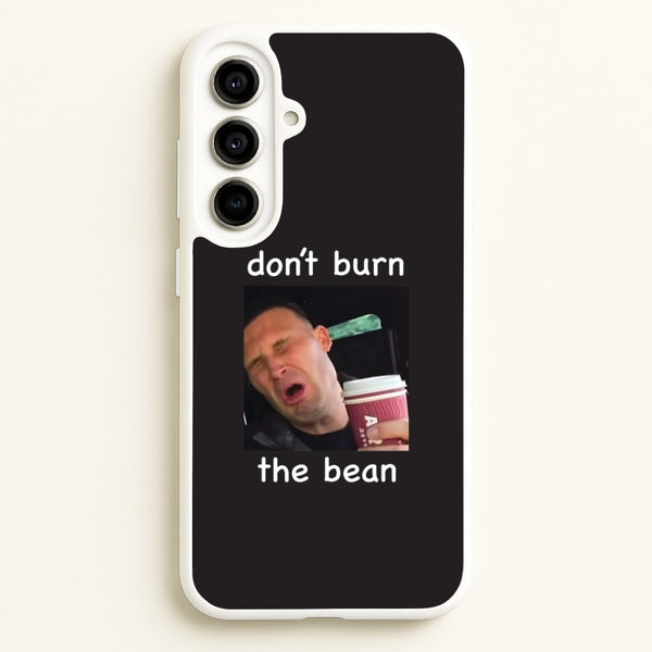 Don't Burn The Bean Galaxy A56 Case