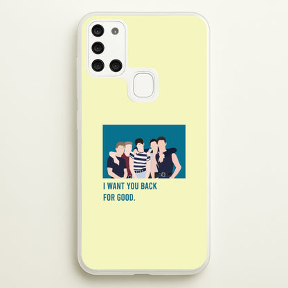 I Want You Back Galaxy A21s Case