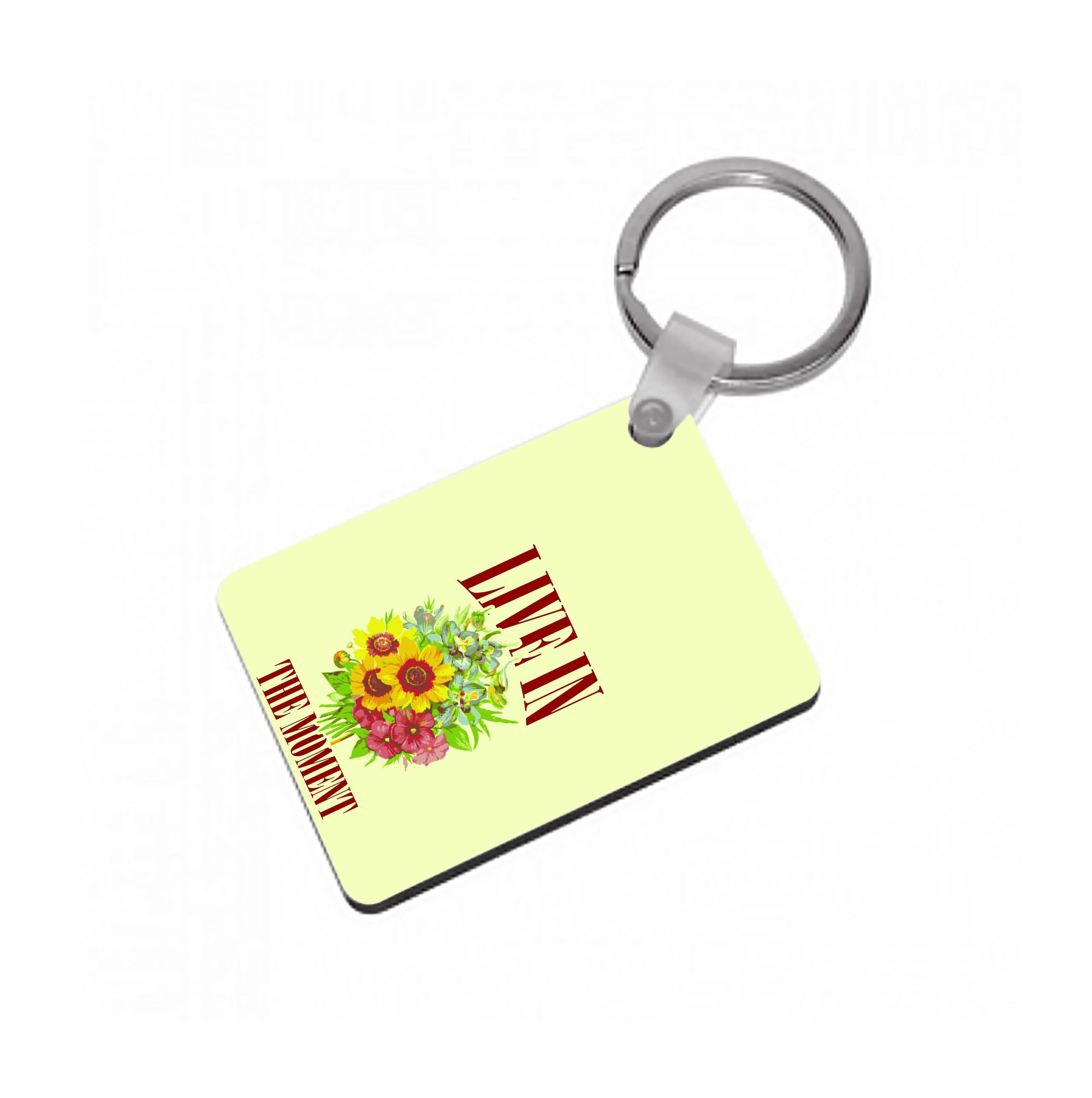 Live In The Moment  Keyring