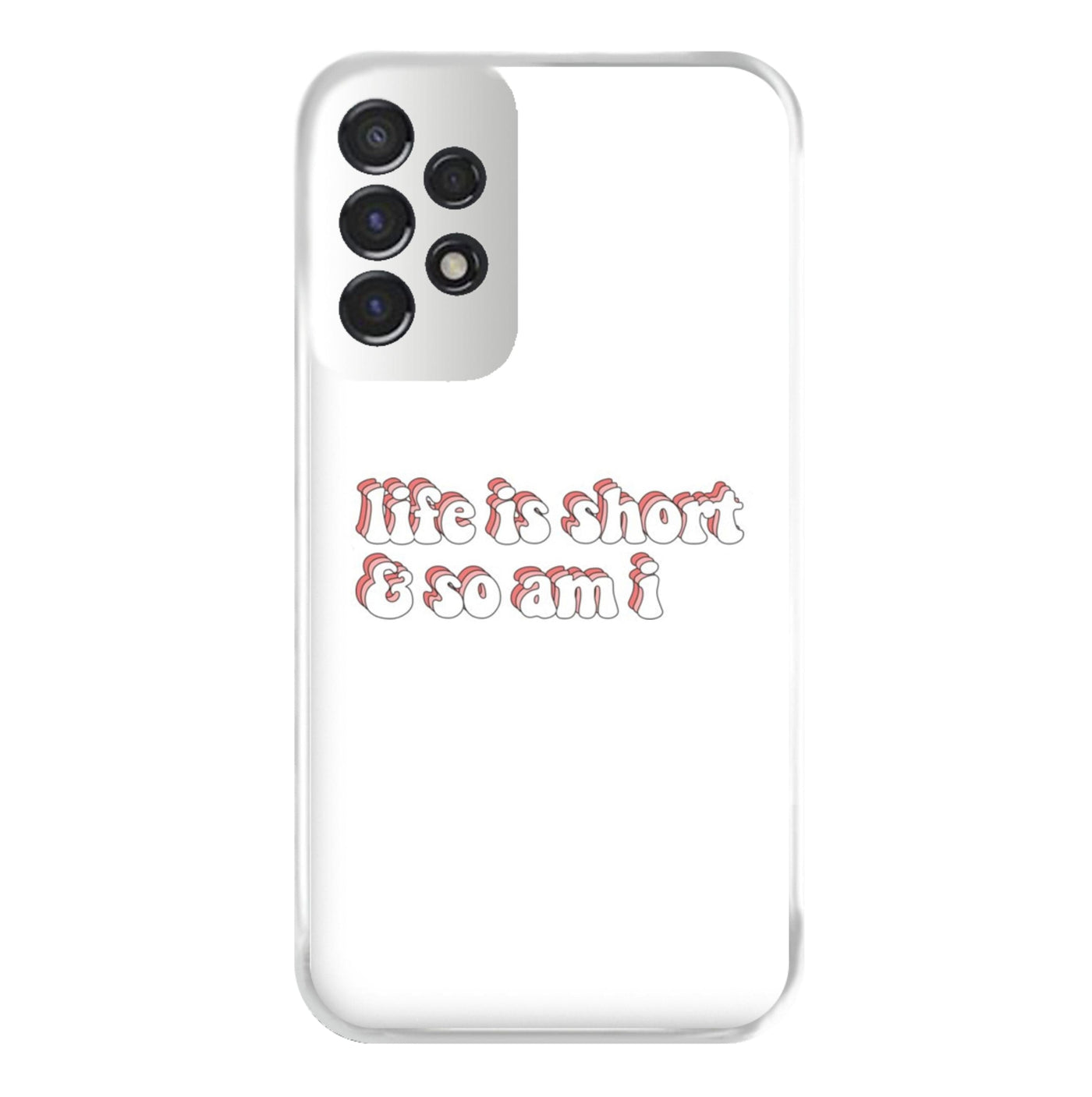 ife Is Short And So Am I - TikTok Phone Case