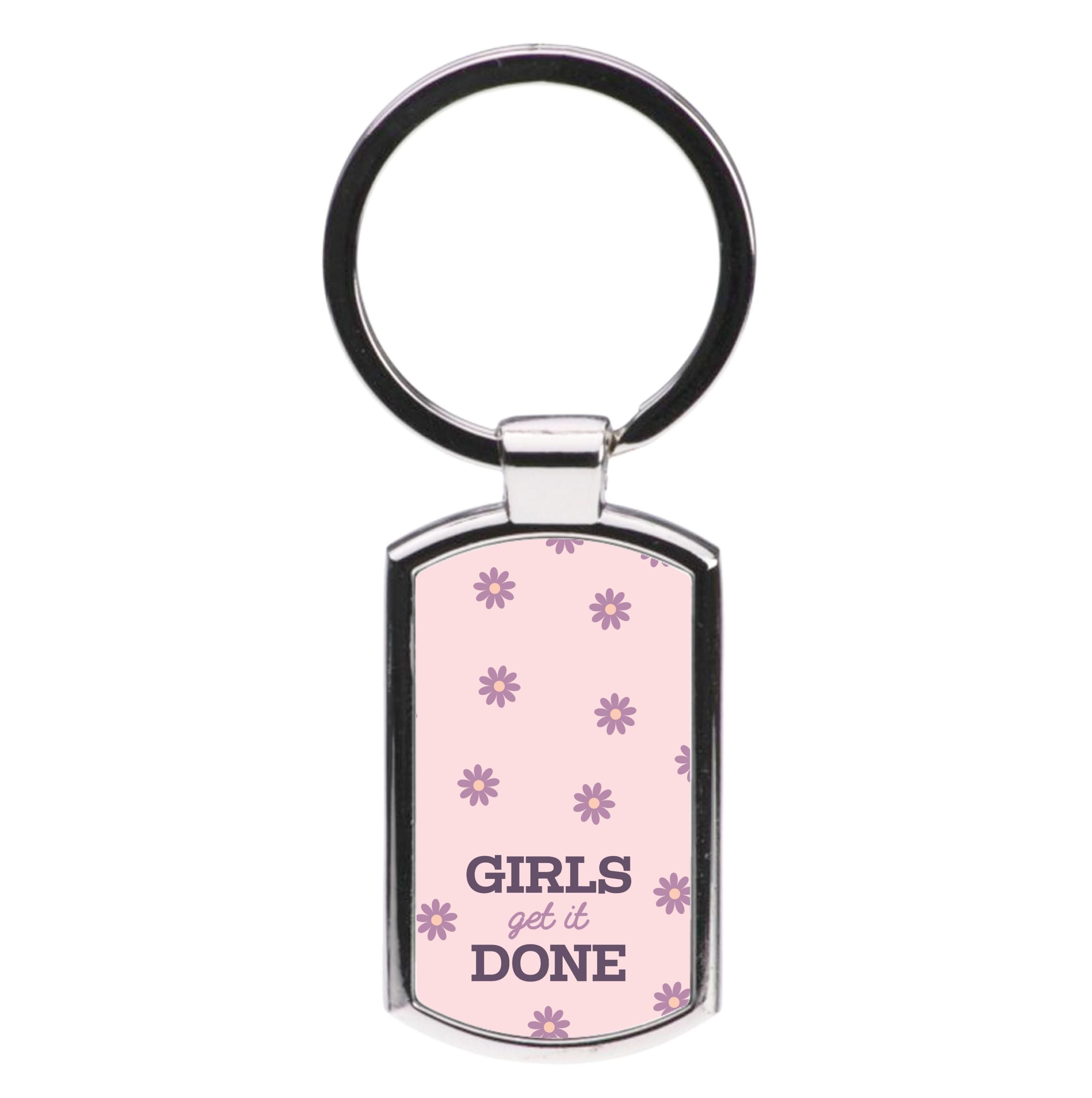 Girls Get It Done  Luxury Keyring