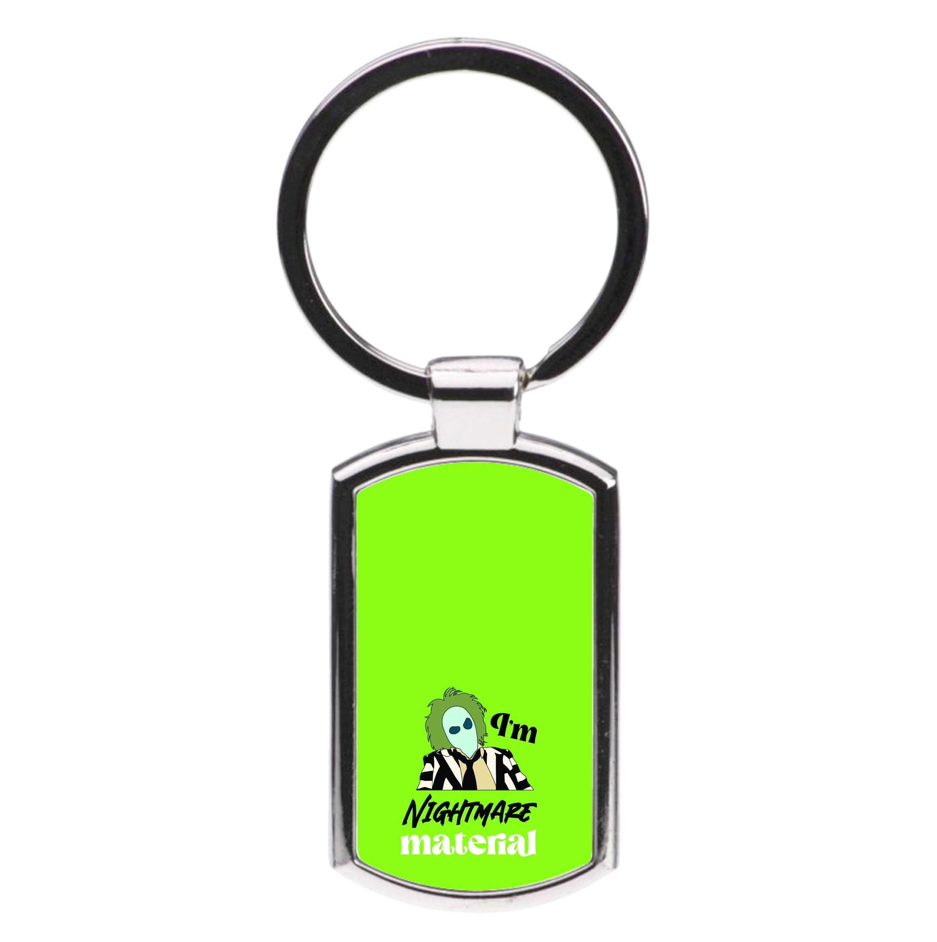 I'm Nightmare Material Luxury Keyring