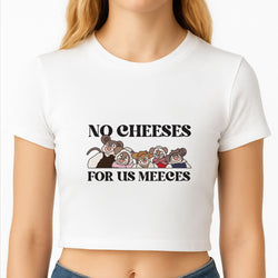 No Cheeses For Us Meeces II Crop Top