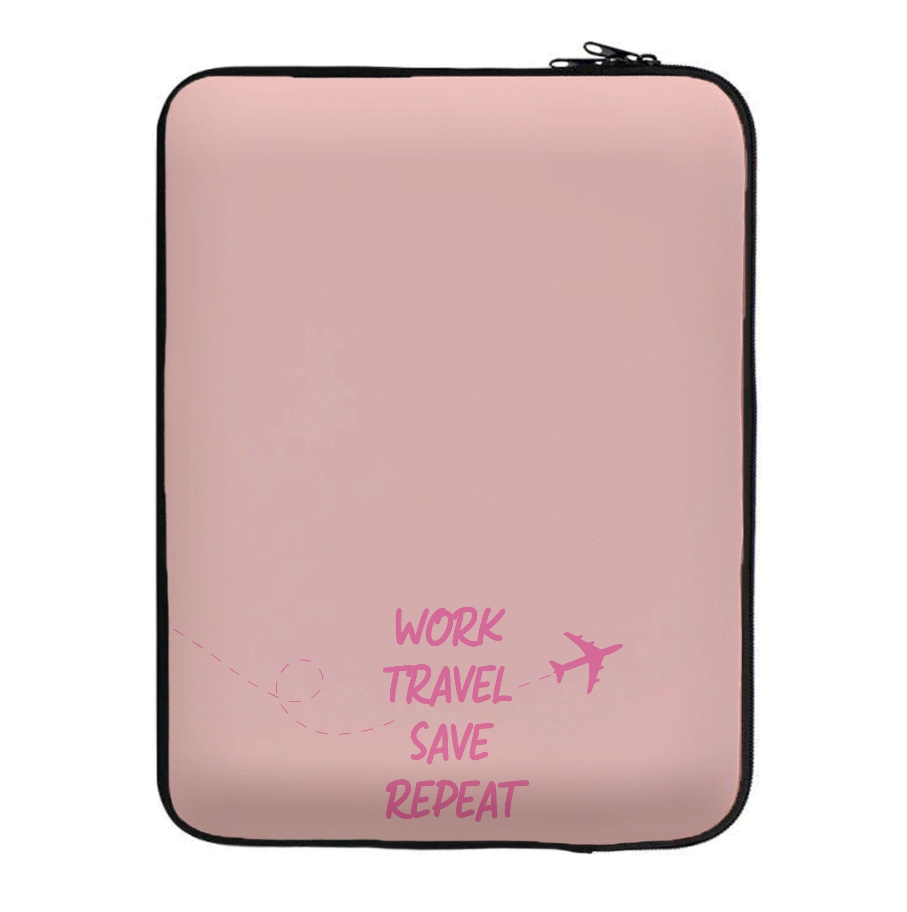 Work Travel Save Repeat - Travel Laptop Sleeve