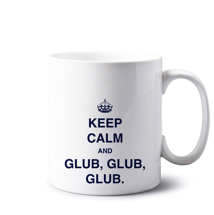 Keep Calm And Glub Glub - Brooklyn Nine-Nine Mug