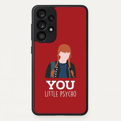 You Little Psycho Galaxy A53 Case