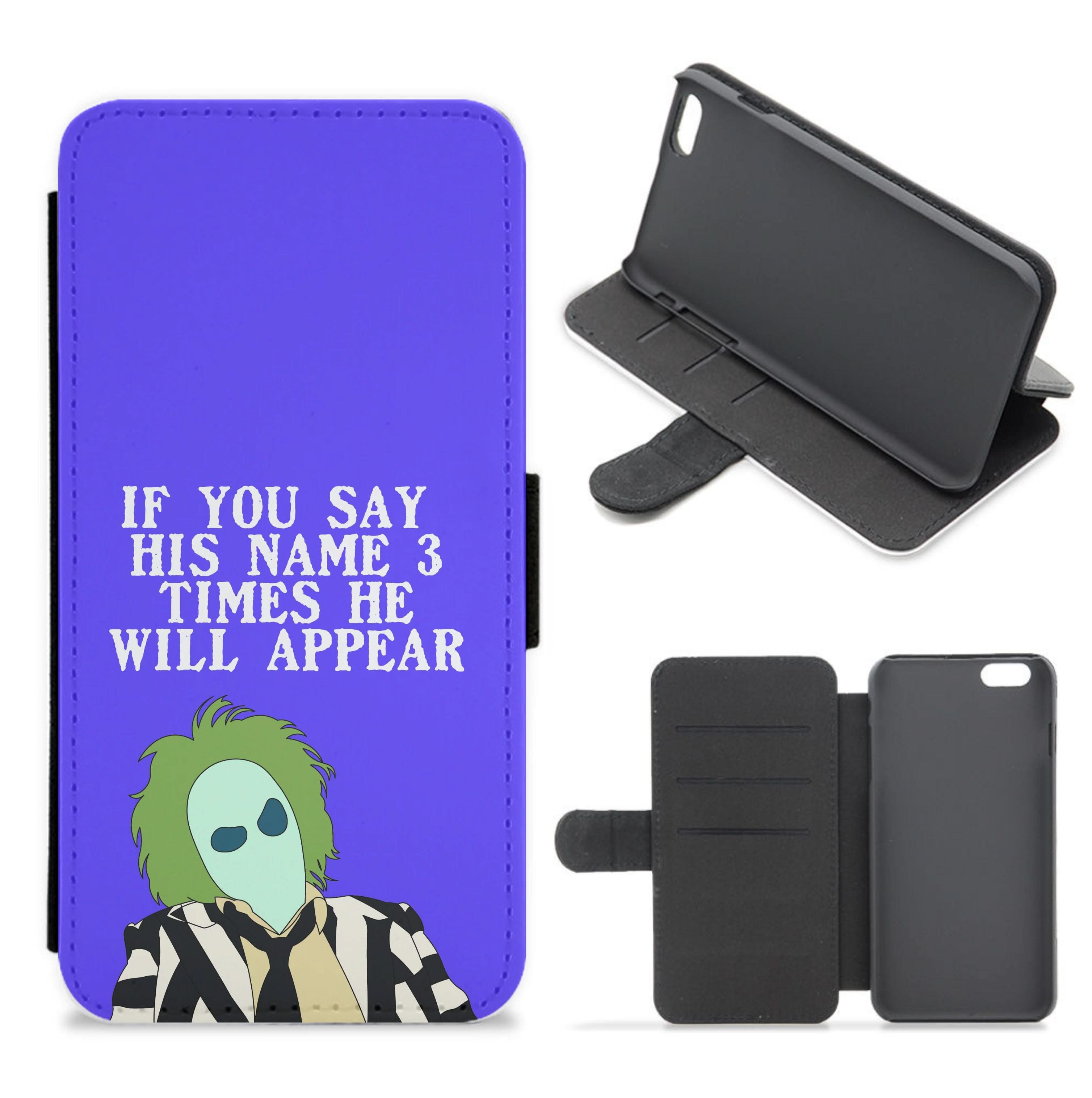 If You Say His Name 3 Times Flip / Wallet Phone Case